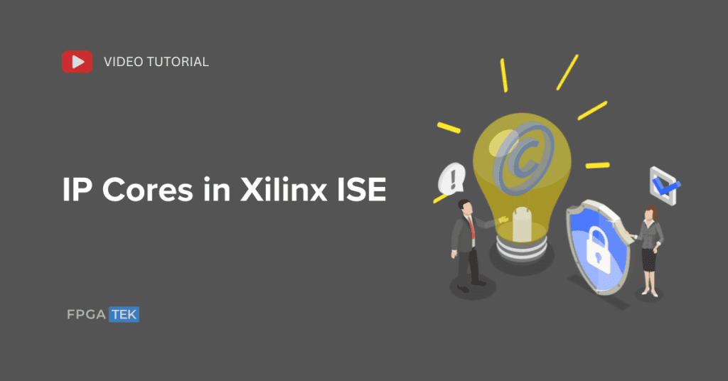 IP cores in Xilinx ISE